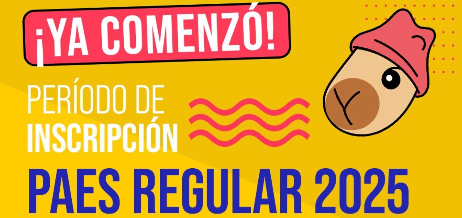 PARTE PERIODO DE INSCRIPCIÓN PARA LA PAES REGULAR 2025: DESDE HOY, 2 DE JUNIO