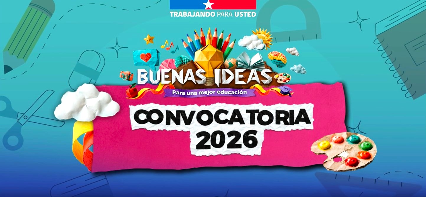 ¡CONVOCATORIA ABIERTA!: BUENAS IDEAS PARA UNA MEJOR EDUCACIÓN 2026