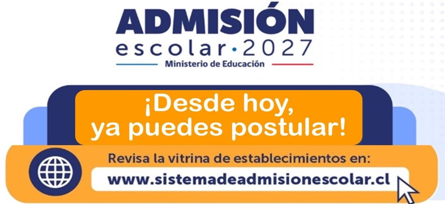 ¡ATENCIÓN APODERADOS!: YA PUEDEN POSTULAR AL SISTEMA DE ADMISIÓN ESCOLAR 2027